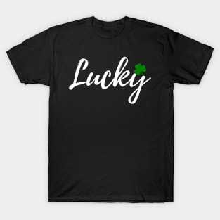 Lucky St. Patrick's Day Shirt T-Shirt